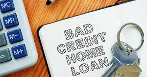 Bad Credit Home Loans